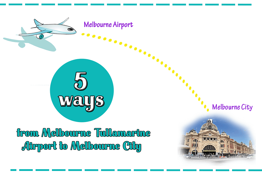 5 ways from Tullamarine Airport to Melbourne City